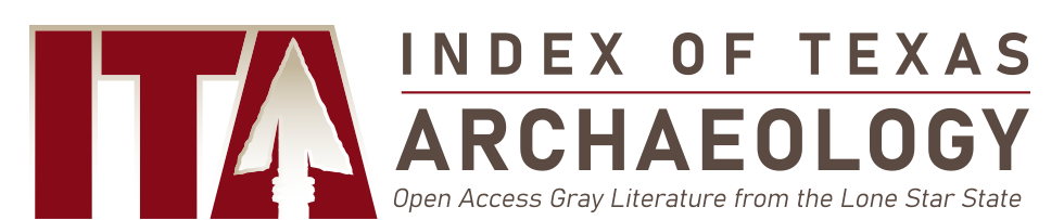 Index of Texas Archaeology: Open Access Gray Literature from the Lone Star State