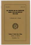 Forestry Bulletin No. 8: Soil Moisture and Soil Temperature Under a Post Oak-Shortleaf Pine Stand by G. Schneider and J. J. Stransky